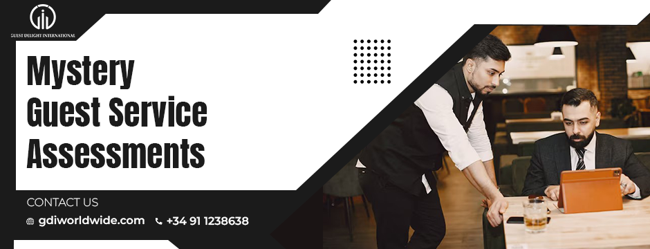 Mystery Guest Service Assessments 