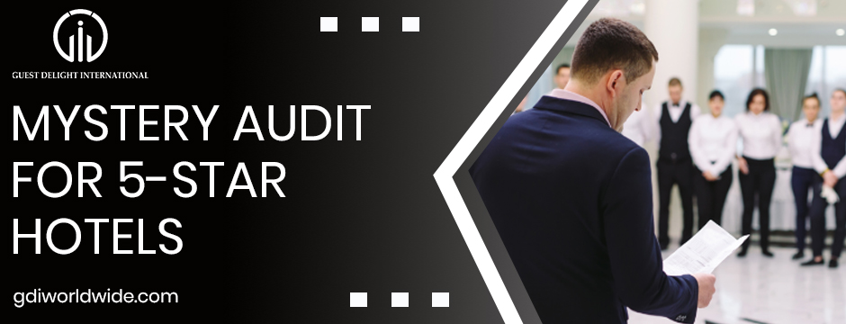 mystery audit for 5 star hotels