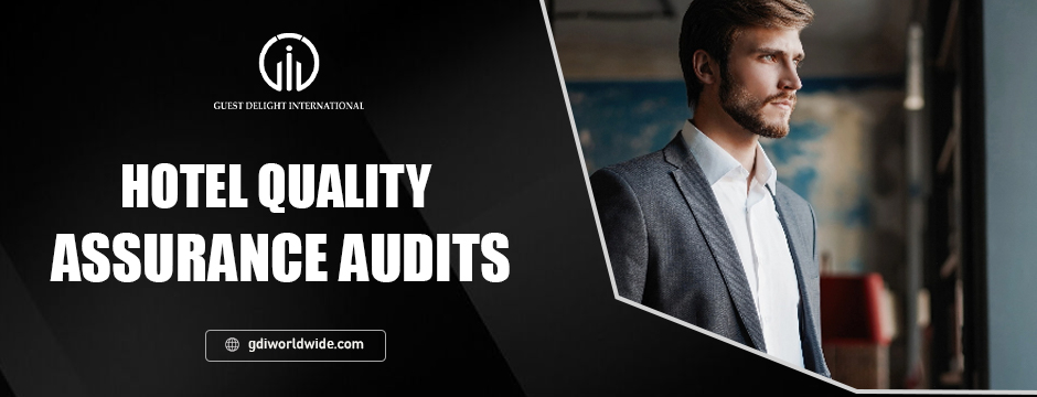 Hotel quality assurance audits